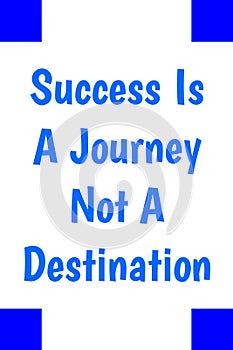 Success Is A Journey Not A Destination Text HD Photos Background