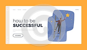 Success, Leadership, Achievement Landing Page Template. Businessman Character Climb Ladder Take a Star from Sky