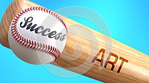 Success in life depends on art - pictured as word art on a bat, to show that art is crucial for successful business or life., 3d