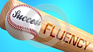 Success in life depends on fluency - pictured as word fluency on a bat, to show that fluency is crucial for successful business or