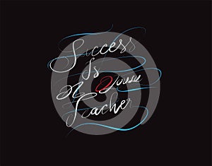 Success is a lousy teacher lettering text on vector illustration