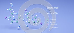 Sucralose, e955, molecular structures, 3d rendering, Structural Chemical Formula and Atoms with Color Coding