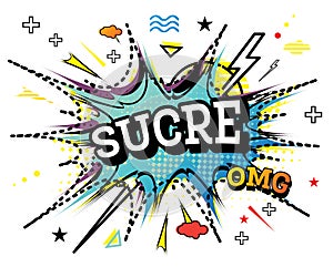 Sucre Comic Text in Pop Art Style Isolated on White Background