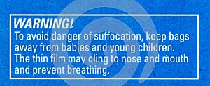 Suffocation warning for children babies plastic film bag