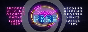 Sugar free Neon Text Vector. Sugar neon sign, design template, modern trend design, night neon signboard, night bright