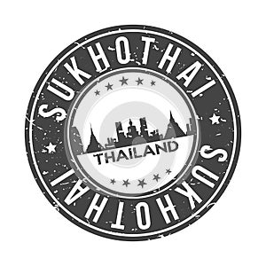 Sukhothai Thailand Round Stamp Icon Skyline City Design Badge.