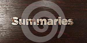 Summaries - grungy wooden headline on Maple - 3D rendered royalty free stock image photo