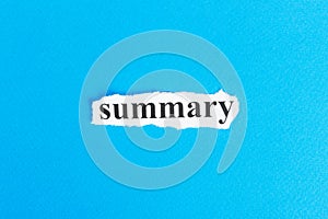 Summary text on paper. Word Summary on torn paper. Concept Image