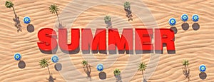 Summer. Aerial view of umbrellas, palms on the sandy beach and SUMMER word. Travel. 3d rendering