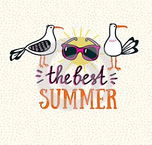 Summer card with hand drawn stylish lettering - 'the best summer' and seagulls.