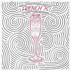 Summer Card With The Lettering - French 75. Handwritten Swirl Pattern With Cocktail In Glass.