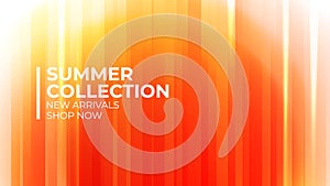 Summer Collection. New arrivals promotional banner. Summertime season abstract blurred background.
