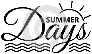 Summer Days lettering vector illustration