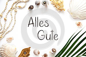 Summer Flat Lay White, Shells and Plants, Summer Background, Text Alles Gute