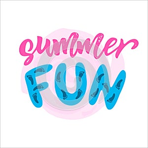 Summer fun motivation quote. Vector logo