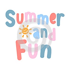 Summer and fun Quotes, Typography smiling sun face cute
