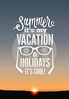 Summer holidays poster. Vector typography design on sunset background. Eps 10.