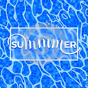Summer Lettering on Azure Shining Water Surface Background