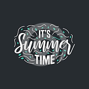 Summer lettering quotes typography design. Hand written holiday of summer quote vector illustration.