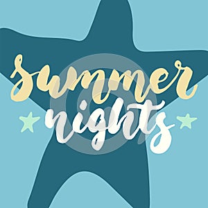 Summer nights - hand drawn lettering quote colorful fun brush ink inscription for photo overlays, greeting card or t