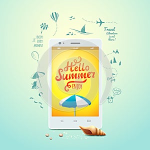 Summer poster. Hello summer, typographic inscription on white smartphone. Summer icons. Vector illustration.