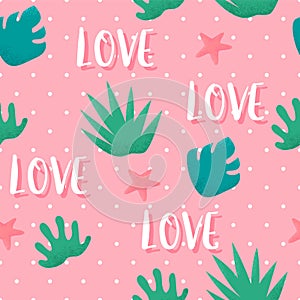 Summer seamless pattern in polka dot with tropical plants and text love on pink background. Ornament for textile and wrapping. Vec