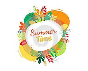 Summer time banner on white bubble with bright leaves and floral illustration.