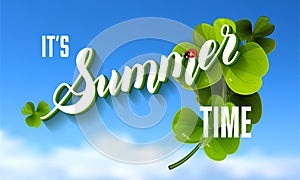 It is Summer Time Lettering Background With green Clover. Vector