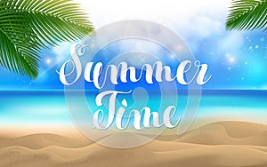 Summer Time Lettering. Summer Time at the Beach with Coconut Leaves Exotic Palm on Top and Bokeh Effect Background. Sand