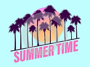 Summer time. Palm trees against a gradient sun in the style of the 80s. Diagonal text on a blue background. Design for advertising
