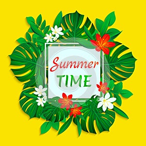 Summer time vector card. Tropical leaves and flowers design with simple text. Trendy tropic style. bright colors. Cute