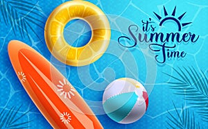 Summer time vector design. It`s summer time text with floating elements like floaters, beach ball and surfboard in swimming pool.