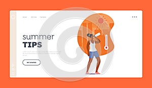 Summer Tips Landing Page Template. Woman Sweating And Flushed, Drinking Water, Seeking Relief From Heat Exhaustion