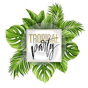 Summer tropical leaf background with exotic palm leaves. Party flyer template. Handwriting lettering. Vector