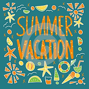 Summer vacation quote. Vector color illustration.