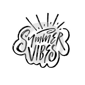 Summer Vibes black color lettering phrase. Motivation positive holiday text font.