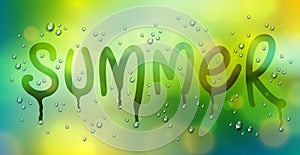 Summer word drawn on a window, water rain drops or condensate macro over blurred green background, vector 3d realistic transparent