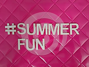 #Summerfun summer fun message