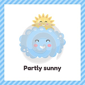 Sun and clouds. Cute weather partly sunny for kids. Flash card for learning with children in preschool, kindergarten and