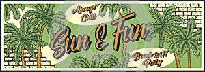 Sun and fun sign. Beach party surfer tribal poster