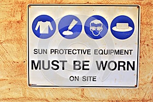 Sun protective equipment must be worn on site sign