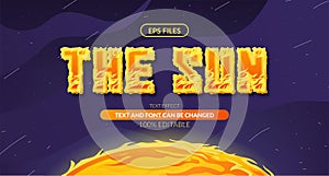 Sun solar hot flame space editable text effect. eps vector file with space illustration