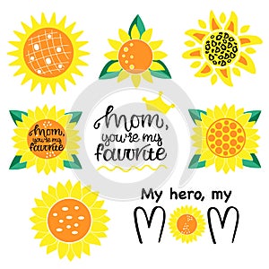 Sunflower set with mom phrases . Mom quotes. Happy Mother Day  saying. Motivational and inspirational phrase.  Sunflower