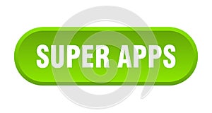 super apps button. rounded sign on white background