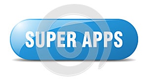 super apps button. super apps sign. key. push button.