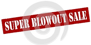 Super blowout sale