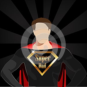 Super dad with super hero concept, happy fathers day- vector eps10