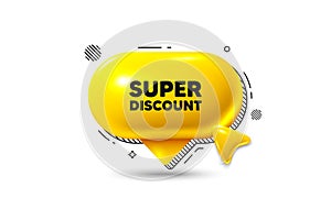 Super discount symbol. Sale sign. Click here speech bubble 3d icon. Vector