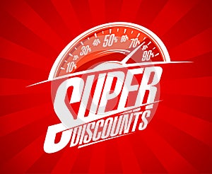 Super discounts sale design with speedometer