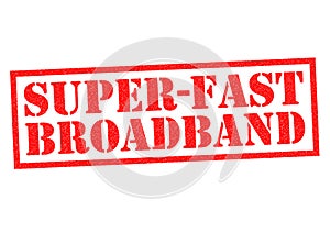 SUPER-FAST BROADBAND